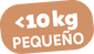 PEQUE&Ntilde;O < 10 kg