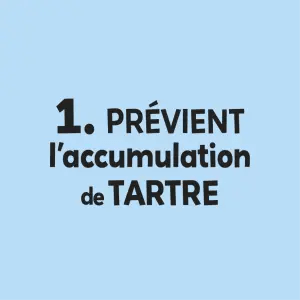 Pr&eacute;vient l&rsquo;accumulation de tartre